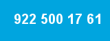 922 500 17 61